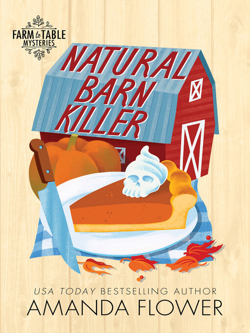 Title details for Natural Barn Killer by Amanda Flower - Wait list
